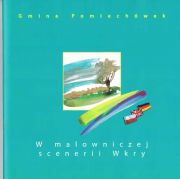 W malowniczej scenerii Wkry 