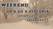 Duszy weekend 6-8 stycznia 